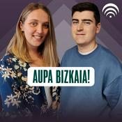 Podcast Aupa Bizkaia