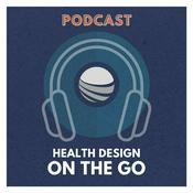 Podcast Australian Health Design Council - Health Design on the Go