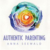 Podcast Authentic Parenting