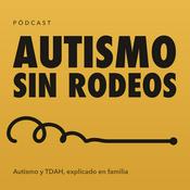 Podcast Autismo Sin Rodeos