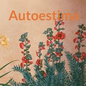Podcast ❤ Autoestima ❤