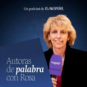 Podcast Autoras de palabra con Rosa