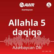 Podcast AWR Az…ôrbaycan dili - Allahla 5 d…ôqiq…ô