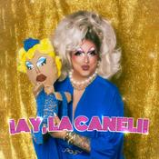 Podcast ¡Ay, la Caneli! // Canelis &amp; Dragonas