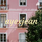 Podcast ayexjean