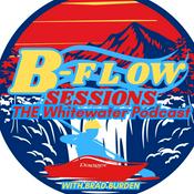 Podcast B-Flow Sessions: The Whitewater Kayaking Podcast. With Brad Burden. Presented by Pucon Kayak Retreat
