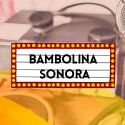 Podcast Bambolina sonora