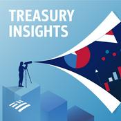 Podcast Bank of America Treasury Insights