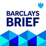 Podcast Barclays Brief