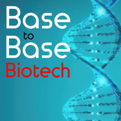 Podcast Base to Base Biotech