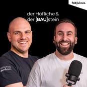 Podcast Bau Podcast - der Höfliche & der BAUstein