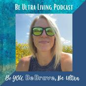 Podcast Be Ultra Living Podcast
