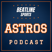 Podcast Beatline Astros - Daily Podcast On The Houston Astros