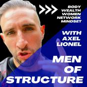 Podcast Men of Structure with Axel Lionel