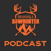 Podcast Becoming a Bowhunter