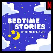 Podcast Bedtime Stories with Netflix Jr.