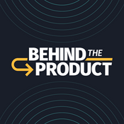 Podcast Behind The Product