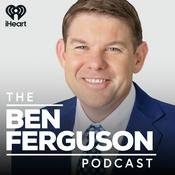 Podcast The Ben Ferguson Podcast