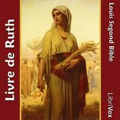 Podcast Bible (LSG, 1910) 08: Livre de Ruth by Louis Segond Bible (1810 - 1855)