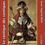 Podcast Bible (LSG, 1910) 22: Le cantique des cantiques by Louis Segond Bible (1810 - 1855)