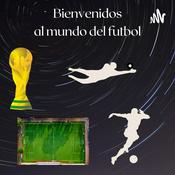 Podcast Bienvenidos al Fútbol