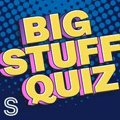 Podcast Big Stuff Quiz
