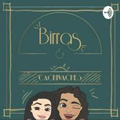 Podcast Birras y Cachivaches