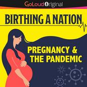 Podcast Birthing a Nation