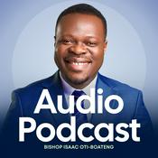 Bishop Isaac Oti-Boateng Audio Podcast