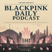 Podcast BLACKPINK Daily Podcast