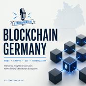 Podcast Blockchain Germany – Web3 Startups, Crypto Innovation & Venture Capital by Startuprad.io™