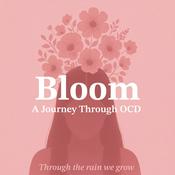 Podcast Bloom - A journey through OCD