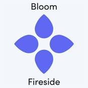 Podcast Bloom Fireside
