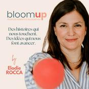 Bloom Up - Le podcast des parents d'aujourd'hui