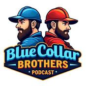 Podcast Blue Collar Brothers Podcast