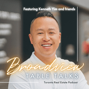 Podcast Broadview Table Talks: Toronto Real Estate Podcast