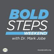 Podcast Bold Steps Weekend with Dr. Mark Jobe