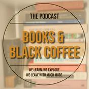 Podcast Books & Black Coffee