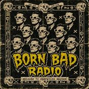 Podcast Born Bad Radio