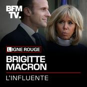 Podcast Brigitte Macron, l'influente
