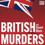 Podcast British Murders with Stuart Blues
