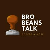 Podcast Bro Beans Talk