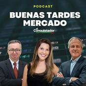 Podcast Buenas tardes mercado