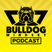 Podcast Bulldog Mindset Podcast