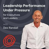 Podcast Leadership Performance Under Pressure