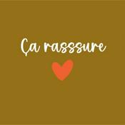 Podcast Ça rassure les parents (0-10 ans).