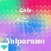 Podcast Café Valparaíso