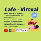 Podcast Café-Virtual con Rocio Cabrera