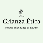 Podcast Crianza Etica