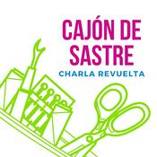 Podcast Cajón de Sastre | Charla Revuelta